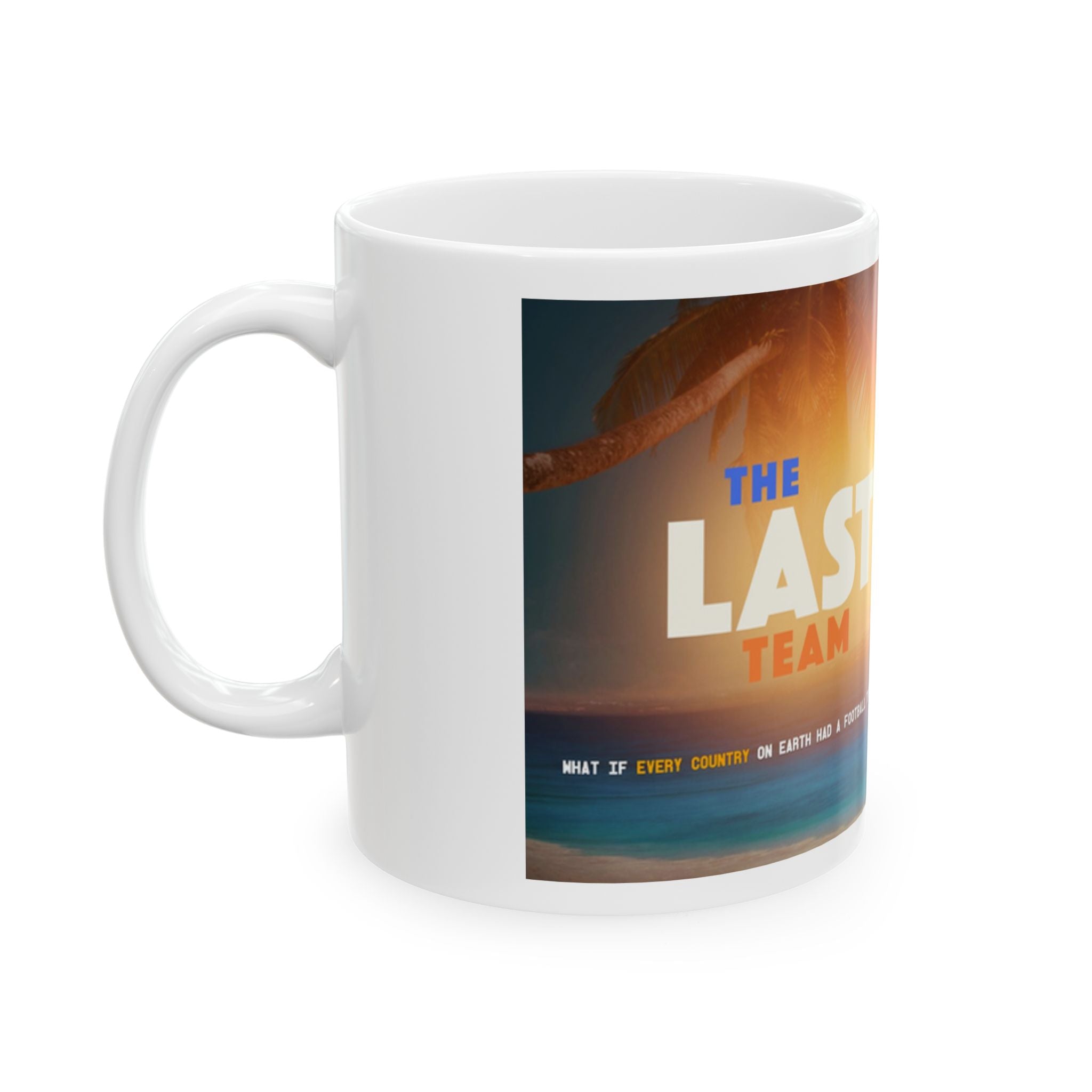The Last Team MISF Ceramic Mug (11oz & 15oz)